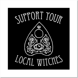 Support Your Local Witches - funny Halloween slogan Posters and Art